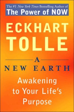 A New Earth: Awakening to Your Life's Purpose