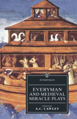 Everyman and Medieval Miracle Plays A. C. Cawley