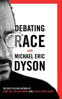 Debating Race with Michael Eric Dyson