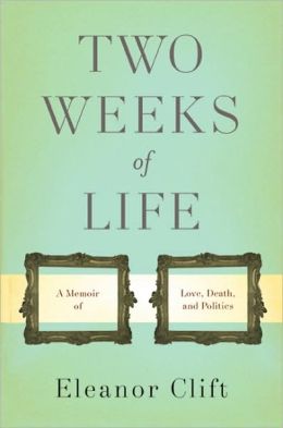 Two Weeks of Life: A Memoir of Love, Death, and Politics