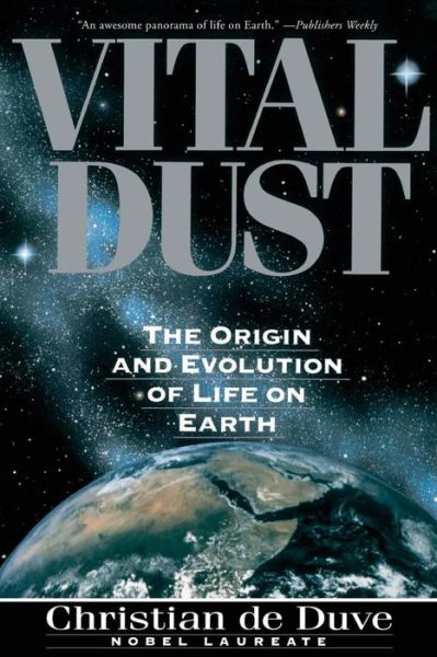 Vital Dust: Life as a Cosmic Imperative