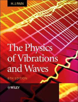 The Physics of Vibrations and Waves