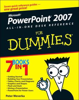 PowerPoint 2007 All-in-One Desk Reference For Dummies Peter Weverka