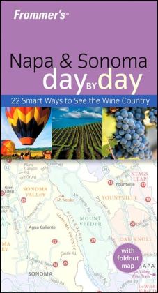 Frommer's Napa & Sonoma Day by Day