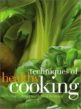 Techniques of Healthy Cooking