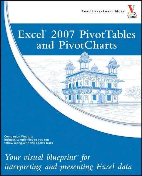 Best ebook collection download Excel 2007 PivotTables and PivotCharts: Your visual blueprint for creating dynamic spreadsheets English version by Paul McFedries MOBI PDF DJVU