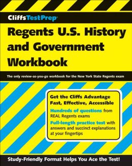 CliffsTestPrep Regents U.S. History and Government Workbook American BookWorks Corporation
