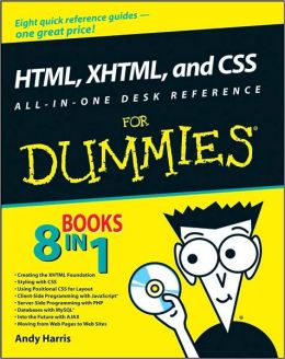 HTML, XHTML, and CSS All-In-One Desk Reference For Dummies