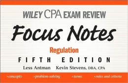 Wiley CPA Examination Review Focus Notes: Regulation