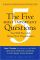 Five Most Important Questions You Will Ever Ask About Your Organization