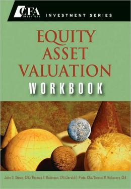 Equity Asset Valuation Workbook (CFA Institute Investment Series)