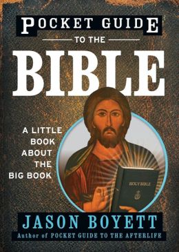Pocket Guide to the Bible: A Little Book About the Big Book