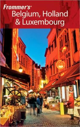 Frommer's Belgium, Holland & Luxembourg