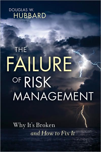 Download ebooks pdf gratis The Failure of Risk Management: Why It's Broken and How to Fix It PDF 9780470387955 by Douglas W. Hubbard, Hubbard