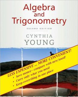 Trigonometry 2nd Edition Young, Cynthia Y. published