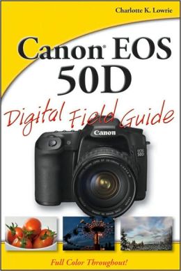 Canon Eos 50D Digital Field Guide