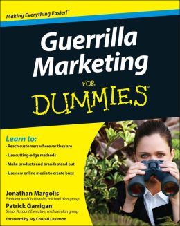 Guerrilla Marketing For Dummies
