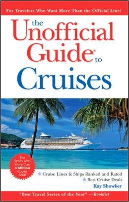 The Unofficial Guide to Cruises
