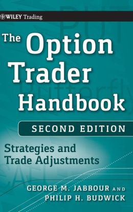 The option trader handbook George Jabbour, Phillip Budwick