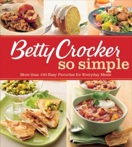 Betty Crocker So Simple Betty Crocker