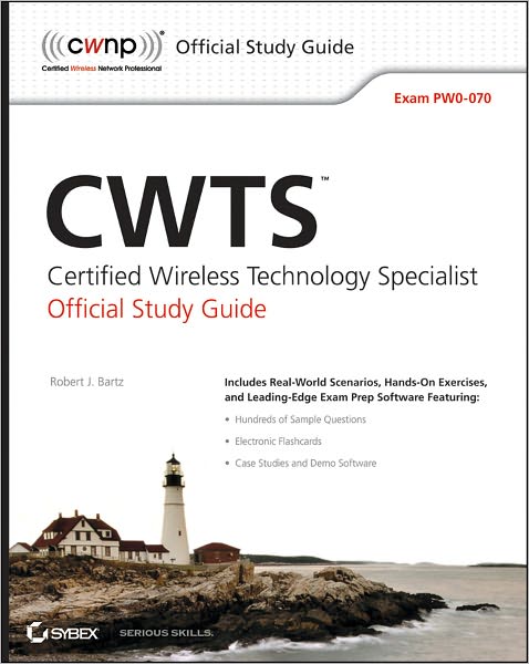 Free book keeping downloads CWTS: Certified Wireless Technology Specialist Official Study Guide: Exam PW0-070 9780470612743 by Robert J. Bartz PDB ePub