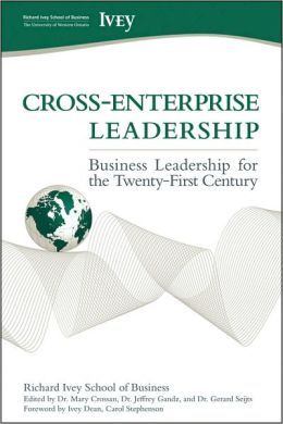 Cross-Enterprise Leadership: Business Leadership for the Twenty-First Century
