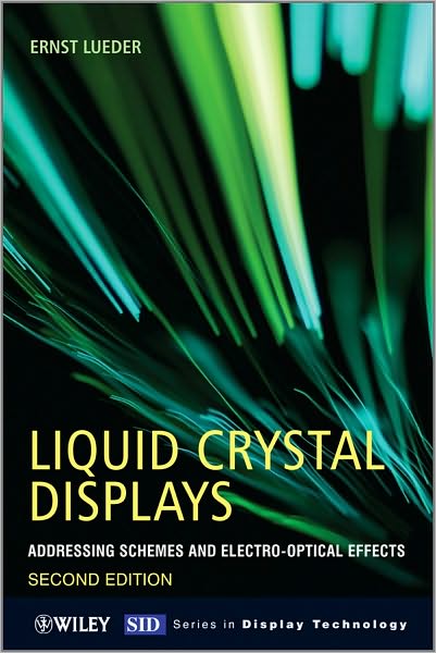 Download free new books online Liquid Crystal Displays: Addressing Schemes and Electro-Optical Effects (English Edition)