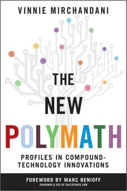 The New Polymath: Profiles in Compound-Technology Innovations