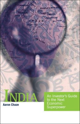 India: An Investor's Guide to the Next Economic Superpower