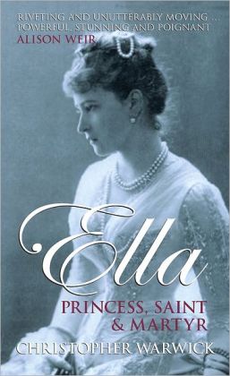 Ella: Princess, Saint and Martyr