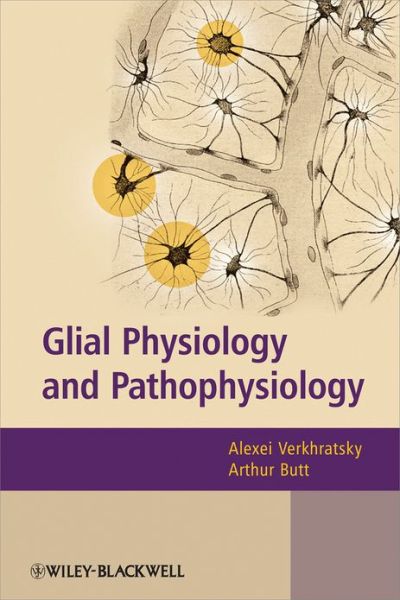 Glial Physiology and Pathophysiology