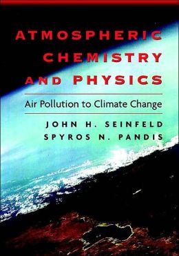 Atmospheric Chemistry and Physics: From Air Pollution to Climate Change