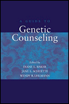 A Guide to Genetic Counseling