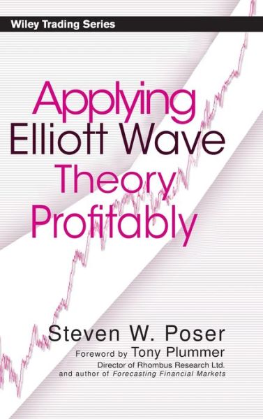 Online books to read for free in english without downloading Applying Elliot Wave Theory Profitably 9780471420071 by Steven W. Poser, Paul J. Plummer, Tony Plummer RTF MOBI DJVU