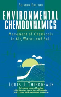 Environmental Chemodynamics: Movement of Chemicals in Air, Water, and Soil