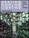 Heating, Cooling, Lighting: Design Methods for Architects