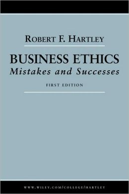 Business Ethics: Mistakes and Successes