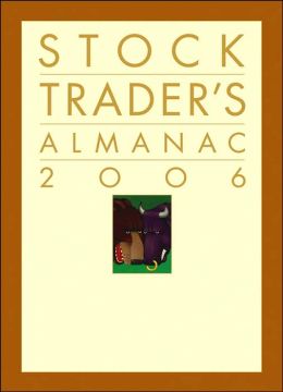 Stock Trader's Almanac 2006 Hirsch Organization, Yale Hirsch and Jeffrey A. Hirsch