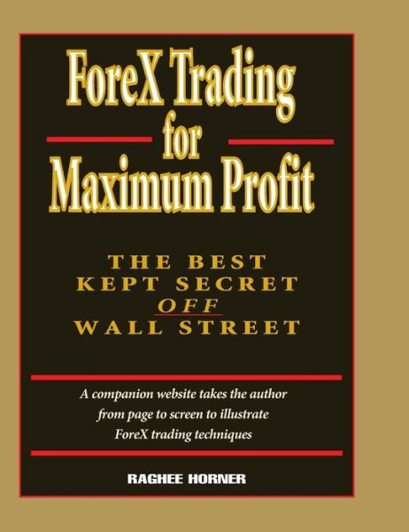 Google free book downloads ForeX Trading for Maximum Profit: The Best Kept Secret Off Wall Street