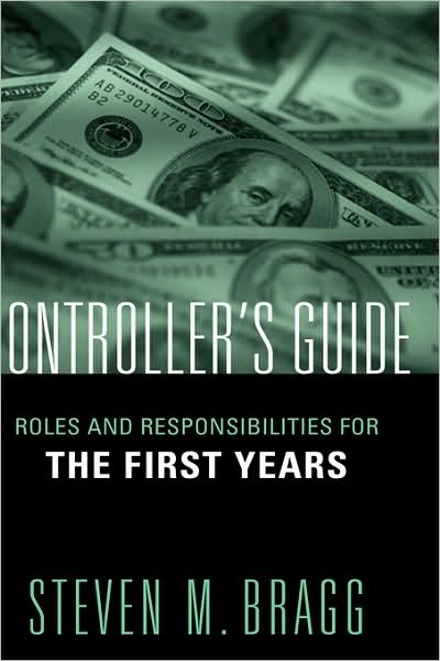 Controller's Guide: Roles and Responsibilities for the First Years
