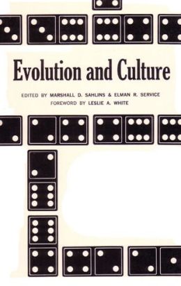 Evolution and Culture (Ann Arbor Paperbacks) Marshall D. Sahlins and Elman R. Service