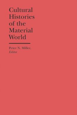 Cultural Histories of the Material World