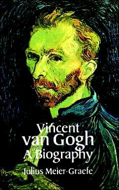 Vincent Van Gogh: A Biography
