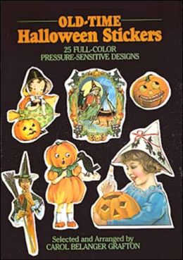 Old-Time Halloween Stickers: 25 Full-Color Pressure-Sensitive Designs