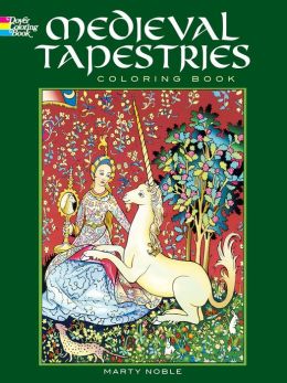 Medieval Tapestries Coloring Book (Dover Fashion Coloring Book) Marty Noble