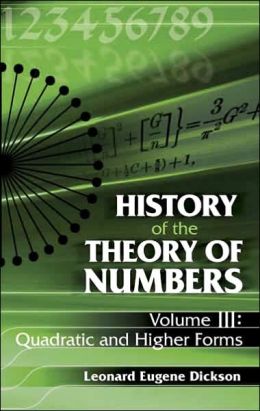 History And Theory Of Numbers Vol III Quadratic And Higher Forms Leonard Eugene Dickson