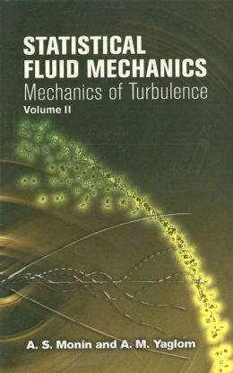Statistical Fluid Mechanics: Mechanics of Turbulence, Volume II
