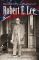 Recollections and Letters of Robert E. Lee