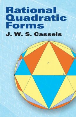 Rational Quadratic Forms (Dover Books on Mathematics) J. W. S. Cassels and Mathematics