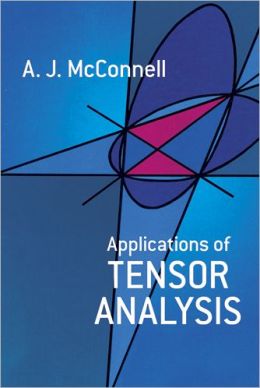 Applications of tensor analysis A. J. Mcconnell